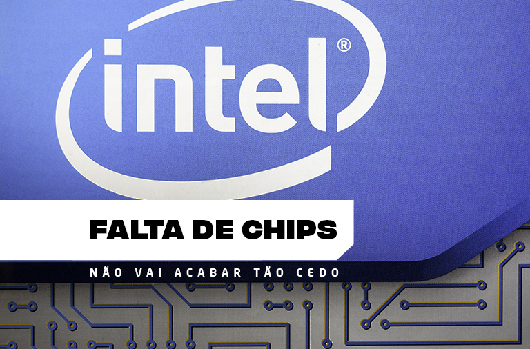  Falta de chips pode durar mais alguns anos, afirma presidente da Intel