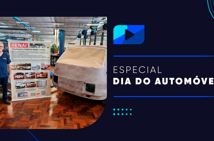  Dia do Automóvel: revitalização do Gurgel Itaipu E-400 pelo Senai