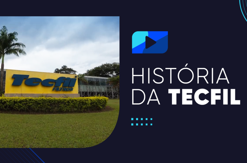  A maior da América Latina em filtros automotivos: História da Tecfil